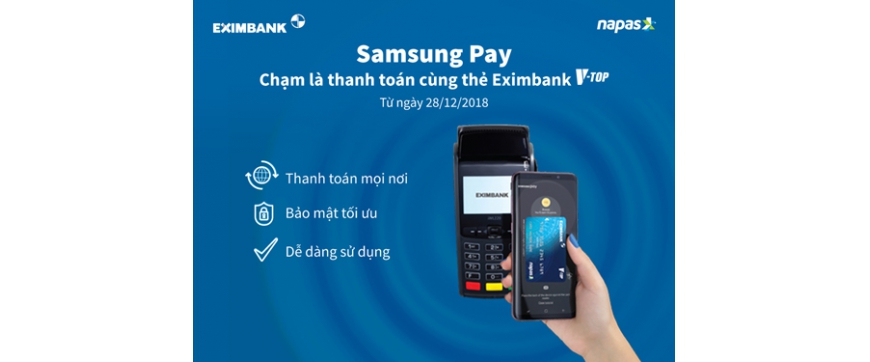 Eximbank triển khai thanh toán bằng ứng dụng Samsung Pay cho thẻ V-Top