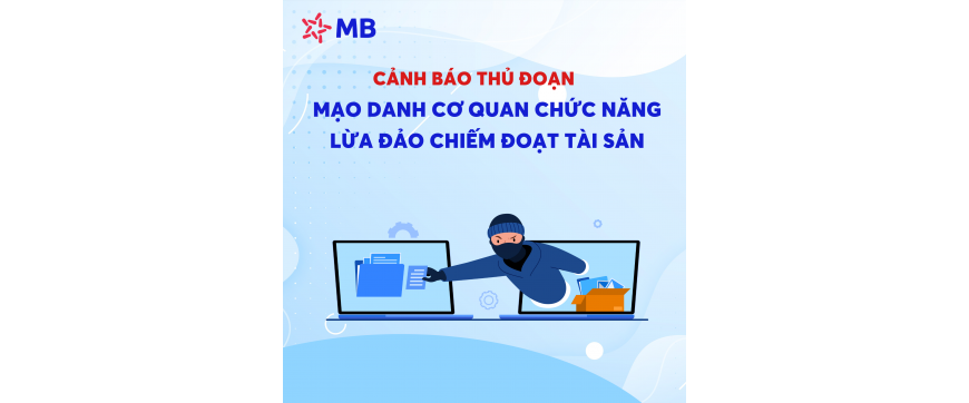 Cảnh báo thủ đoạn mạo danh cơ quan chức năng lừa đảo chiếm đoạt tài sản