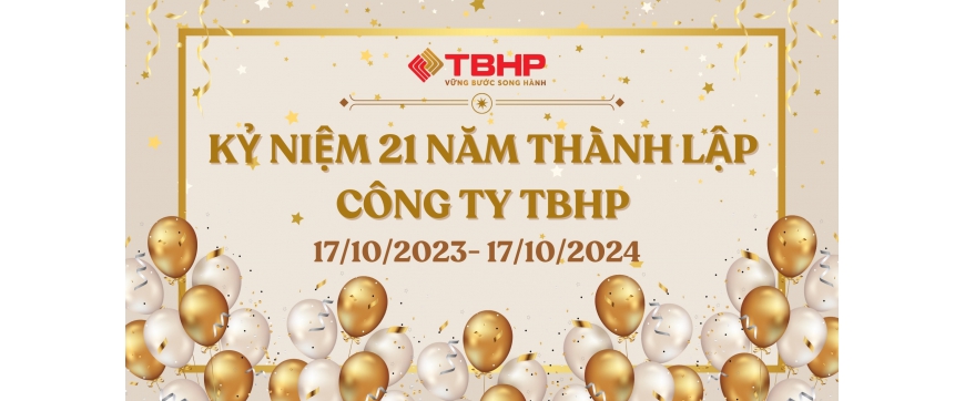 TBHP- HÀNH TRÌNH 21 NĂM ĐẦY RỰC RỠ