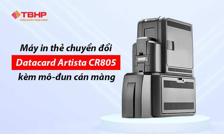 Máy in thẻ chuyển đổi Datacard Artista CR805 kèm mô-đun cán màng