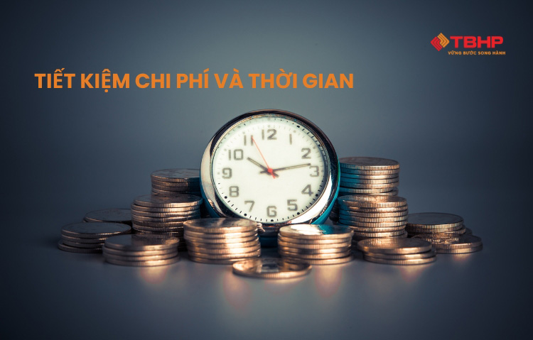 Giúp tiết kiệm thời gian và chi phí