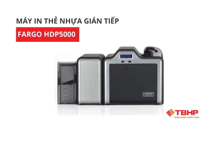 Máy in thẻ nhựa in gián tiếp Fargo HDP5000