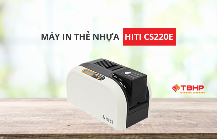 Máy in thẻ nhựa Hiti CS220e