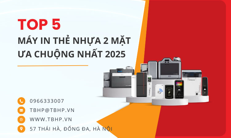 Top 5 máy in thẻ nhựa 2 mặt được ưa chuộng nhất 2025