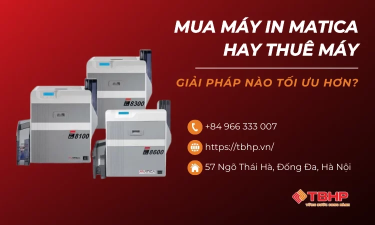 Mua máy in Matica hay thuê máy – Giải pháp nào tối ưu hơn?