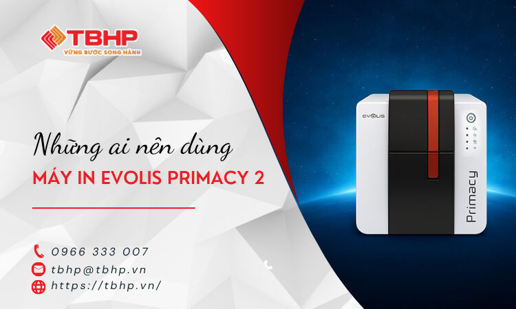 Những ai nên dùng máy in thẻ Evolis Primacy 2?