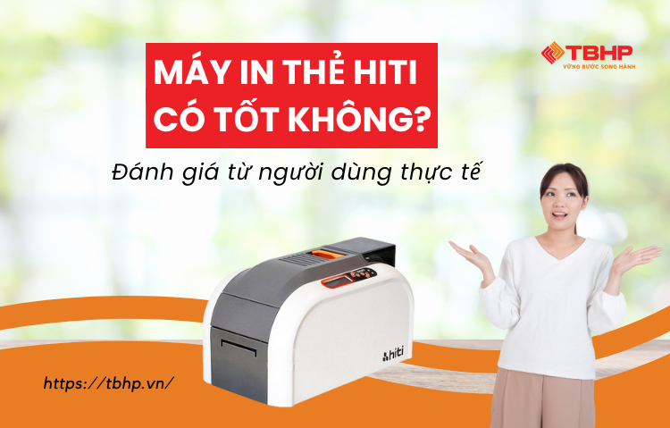 Máy in thẻ nhựa Hiti có tốt không?