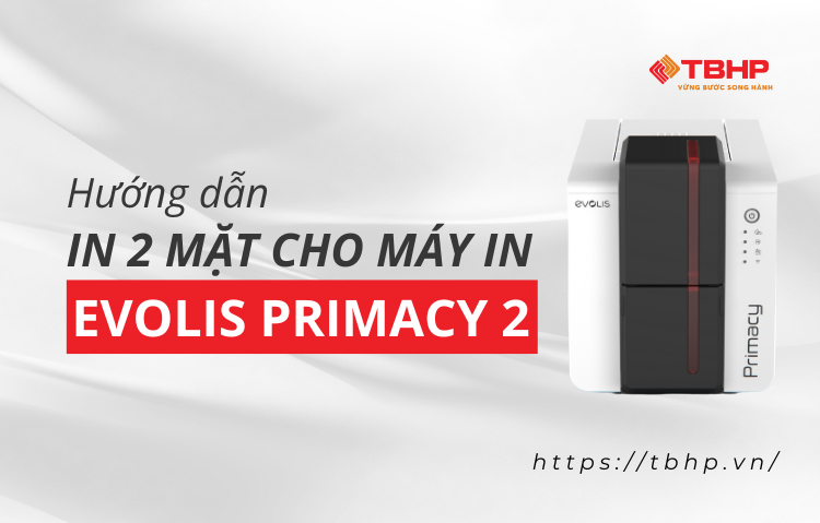 Hướng dẫn in hai mặt máy in Evolis Primacy 2