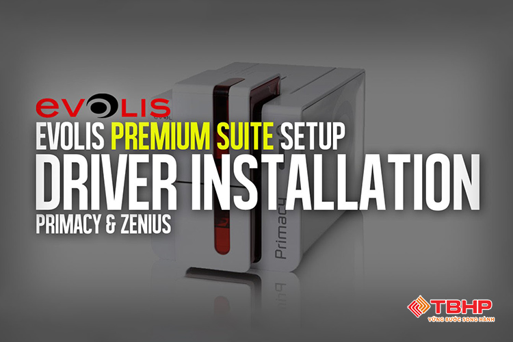 Evolis Premium Suite là phần mềm quản lý trung tâm của Evolis Primacy 2